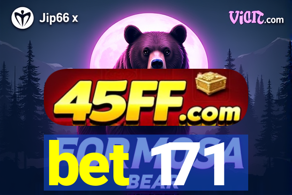 bet 171